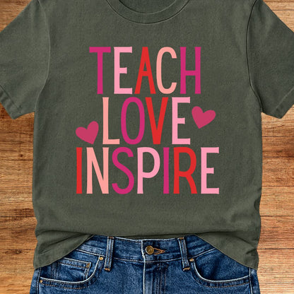 Teach Love Inspire Teacher T-Shirt - teachngear