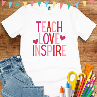 Teach Love Inspire Teacher T-Shirt - teachngear