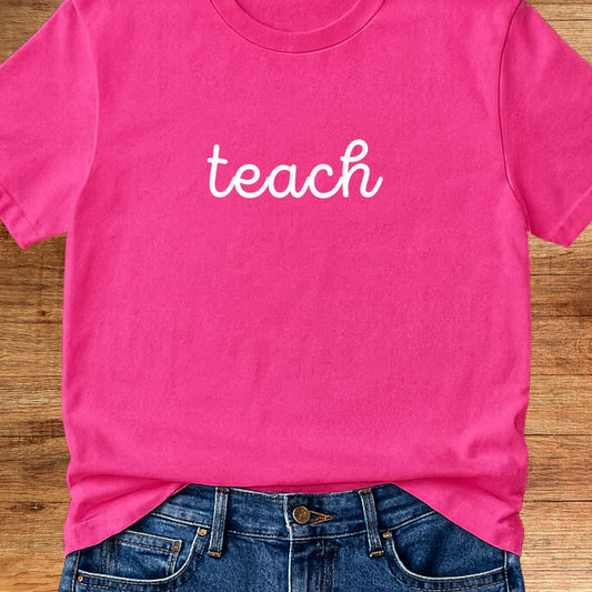 Teach Minimalist Teacher T-Shirt - teachngear