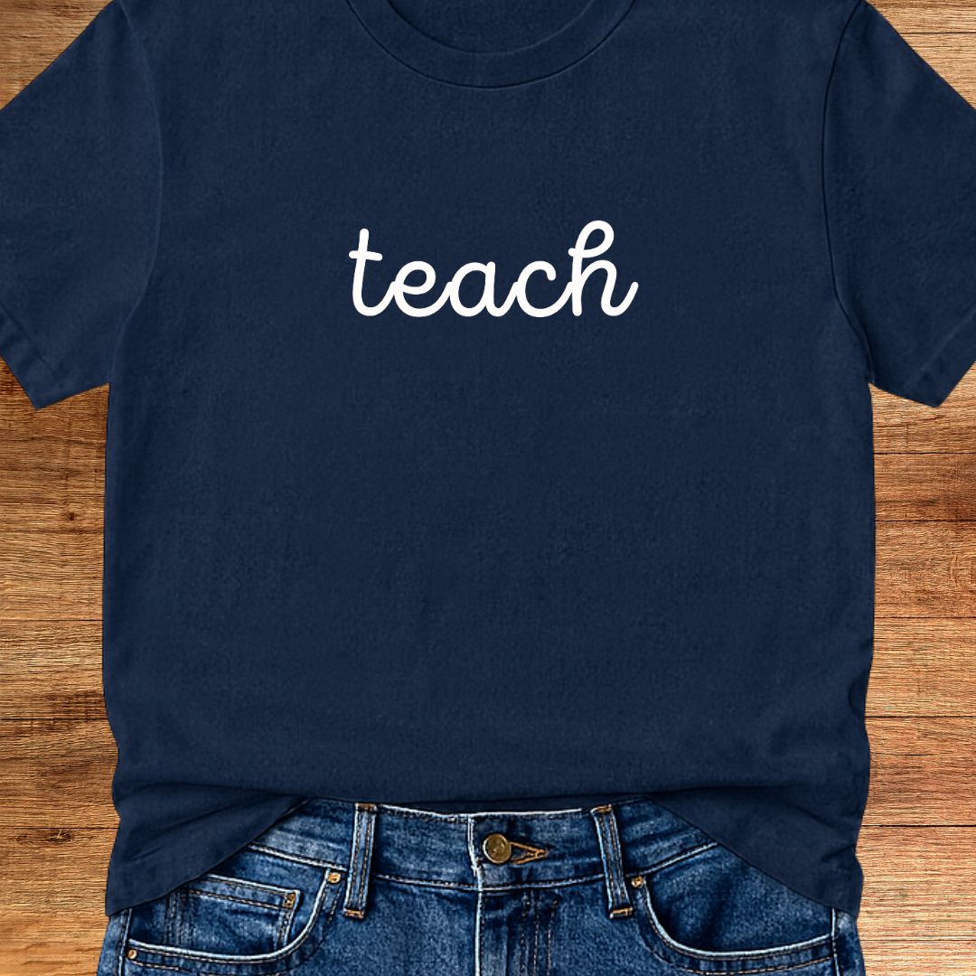 Teach Minimalist Teacher T-Shirt - teachngear