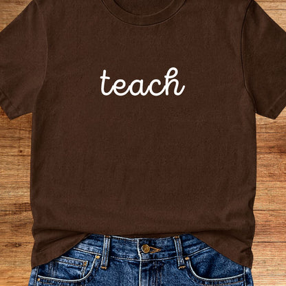 Teach Minimalist Teacher T-Shirt - teachngear