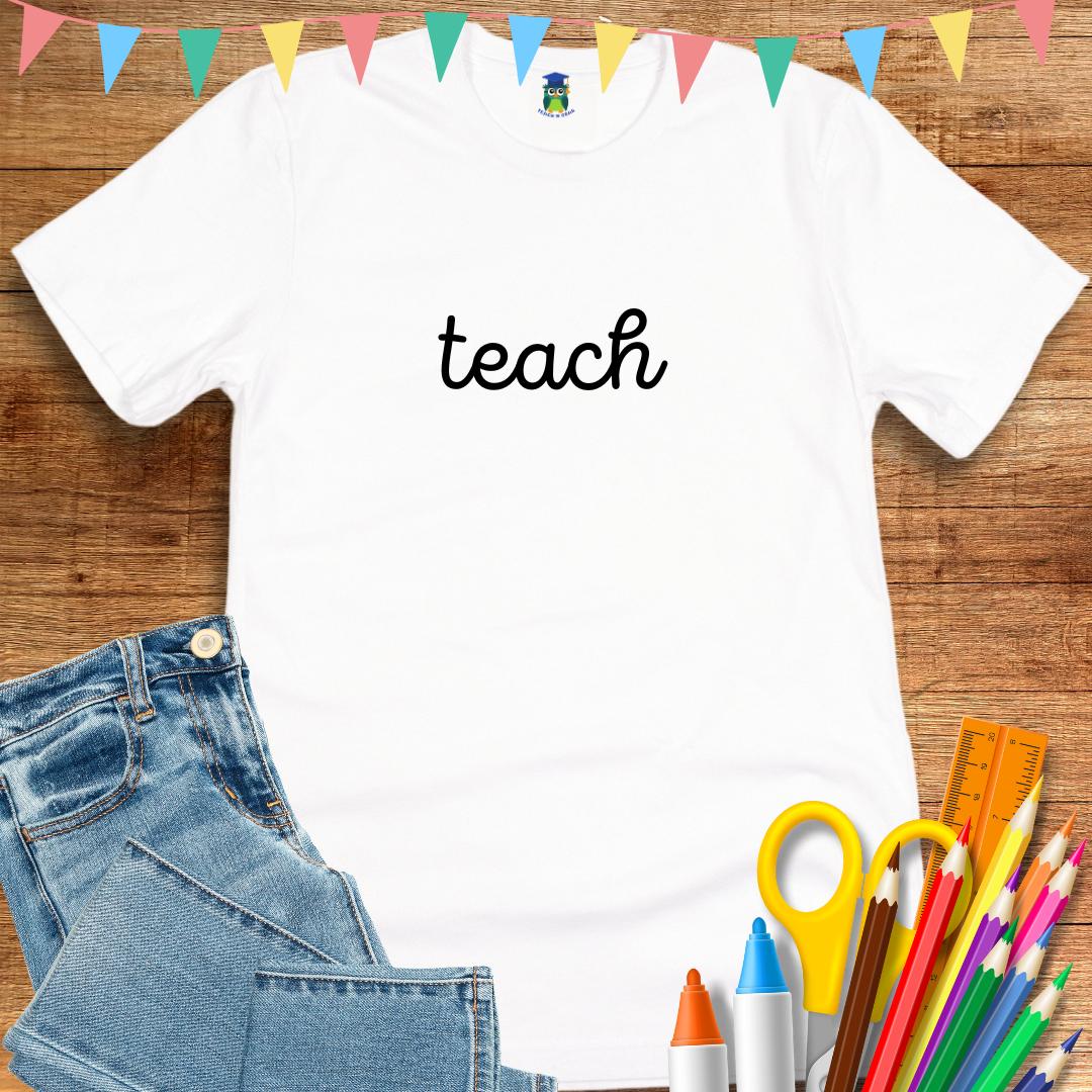 Teach Minimalist Teacher T-Shirt - teachngear