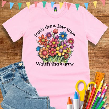 Teach Them Love Them Teacher T-Shirt - teachngear