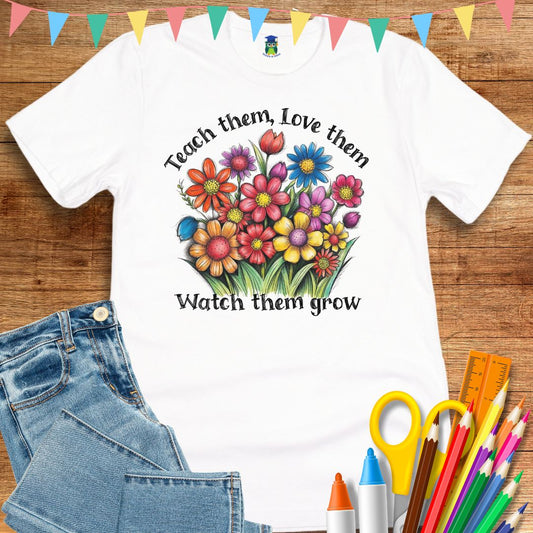 Teach Them Love Them Teacher T-Shirt - teachngear