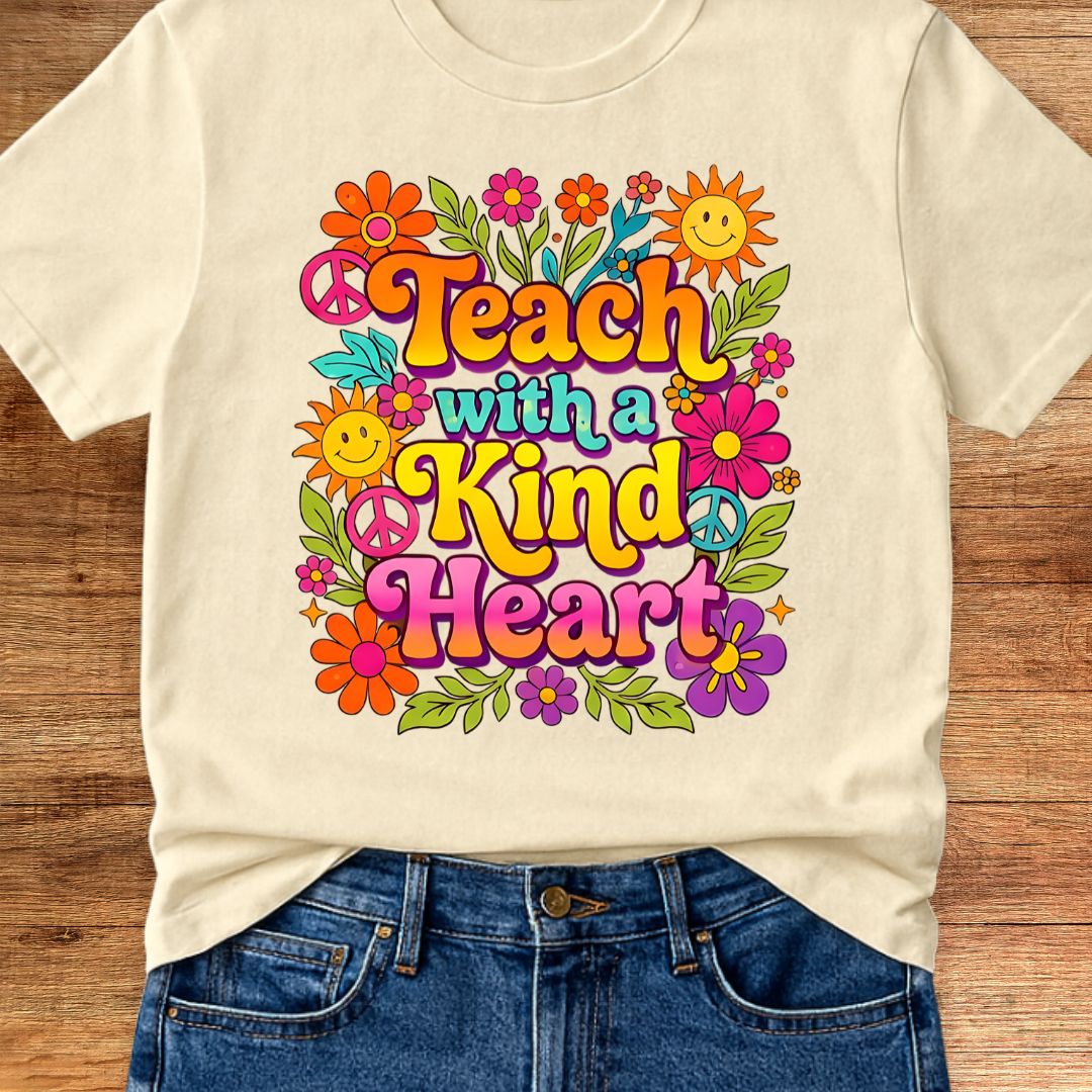 Teach with a Kind Heart Teacher T-Shirt - teachngear