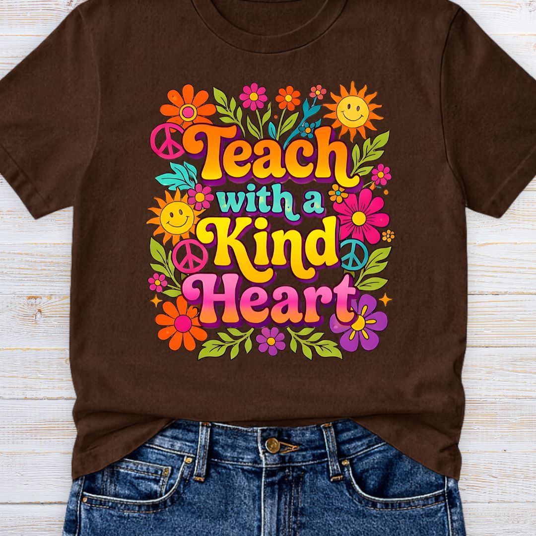 Teach with a Kind Heart Teacher T-Shirt - teachngear