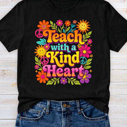 Teach with a Kind Heart Teacher T-Shirt - teachngear