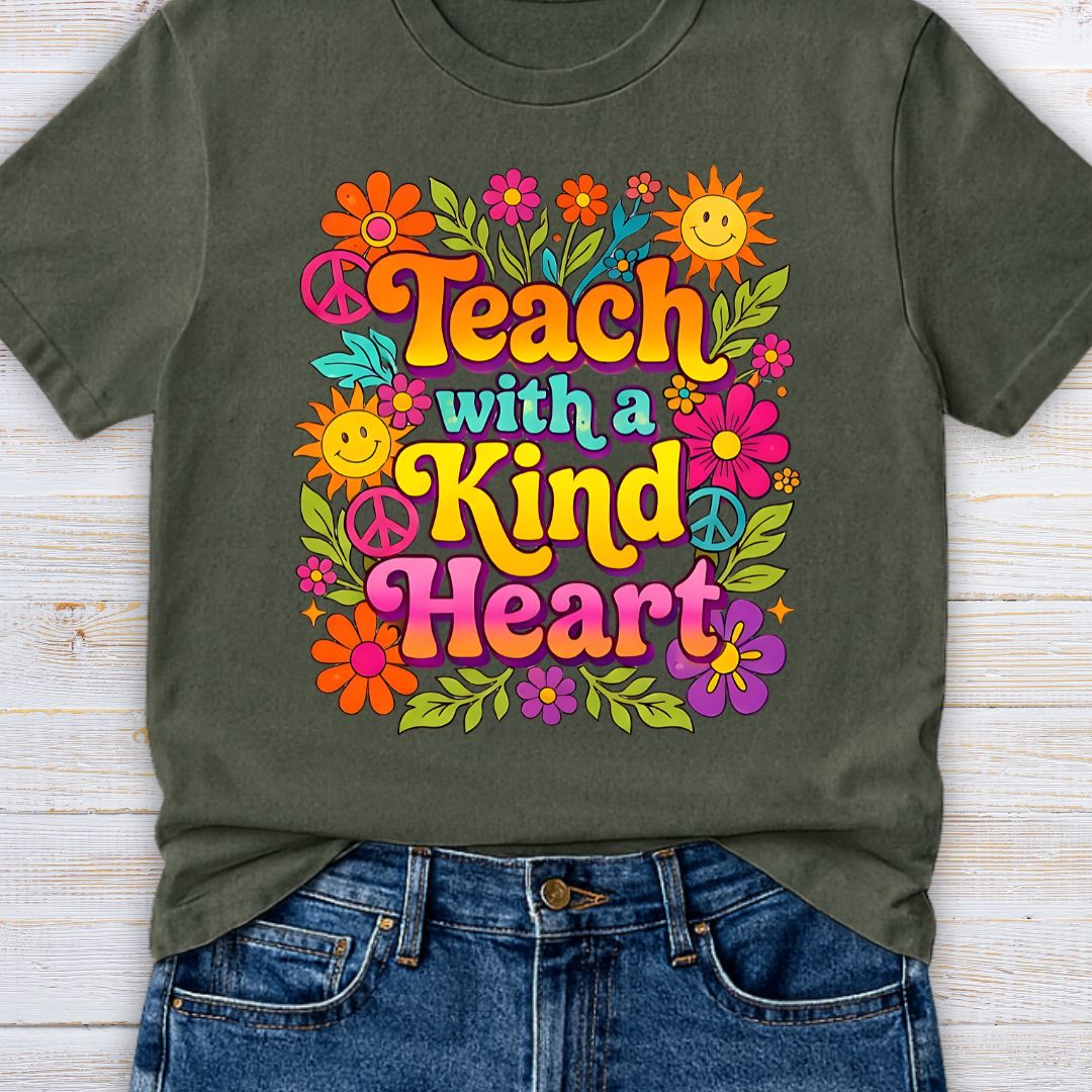 Teach with a Kind Heart Teacher T-Shirt - teachngear