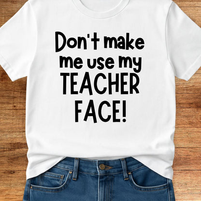 Teacher Face Teacher T-Shirt - teachngear