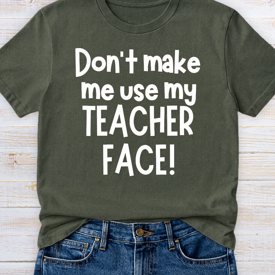 Teacher Face Teacher T-Shirt - teachngear
