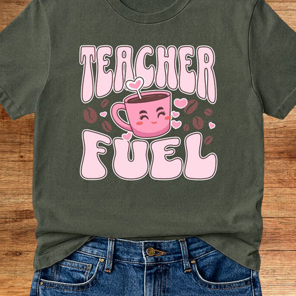 Teacher Fuel Teacher T-Shirt - teachngear