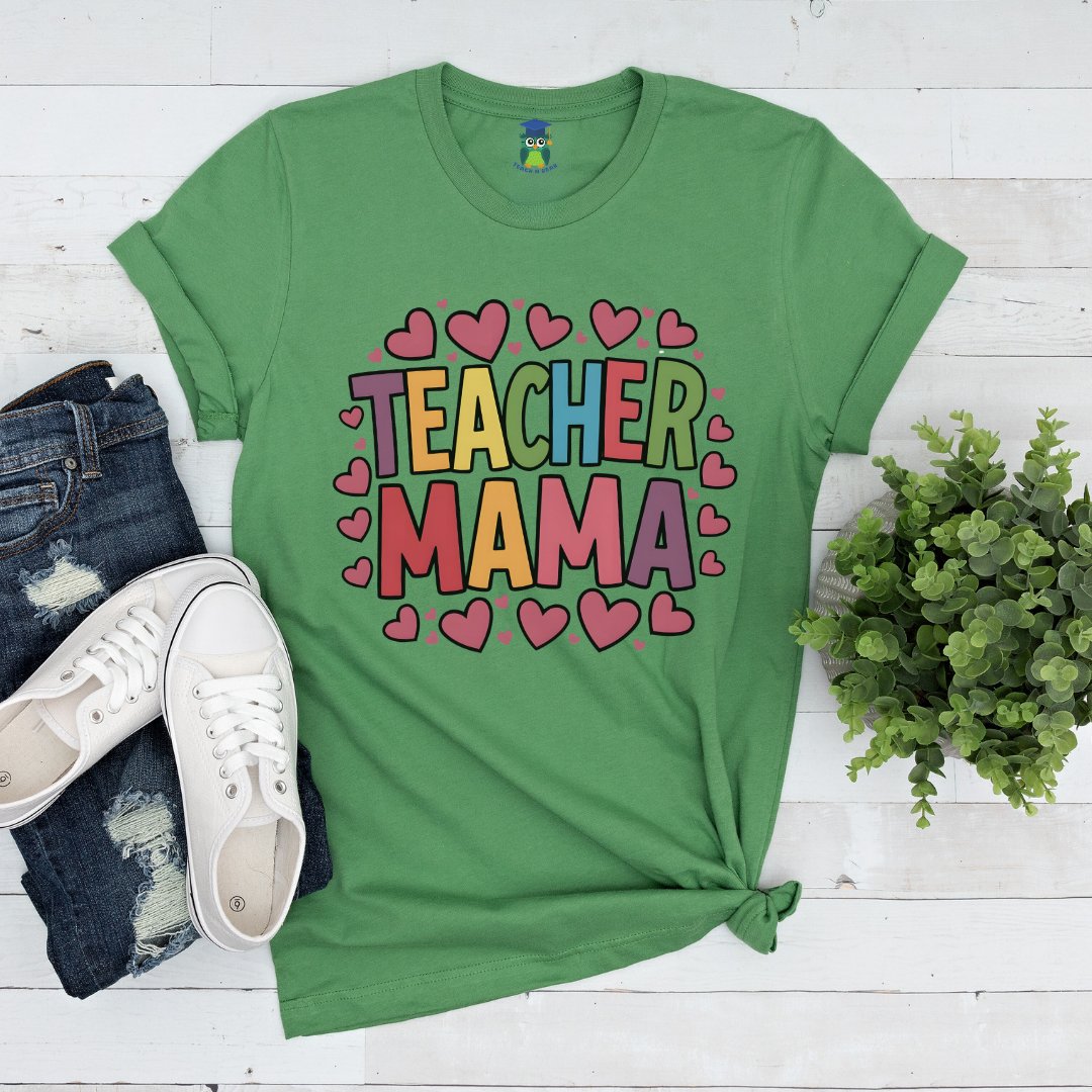 Teacher Mama Teacher Shirt - teachngear