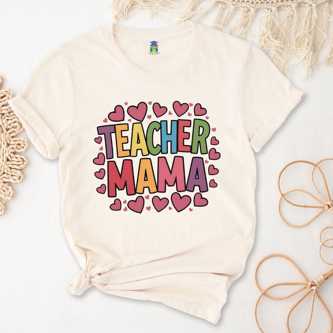 Teacher Mama Teacher Shirt - teachngear