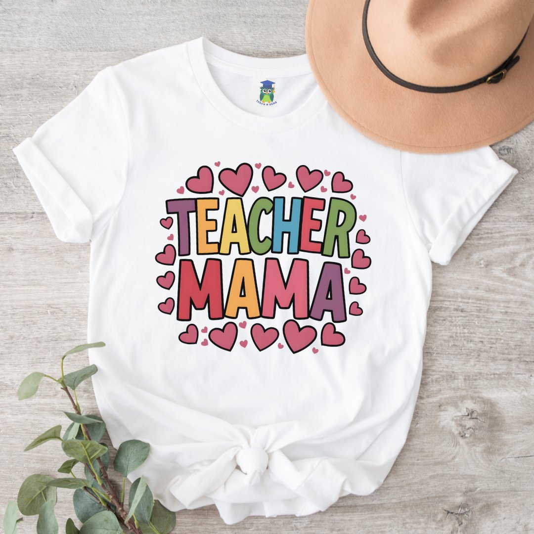 Teacher Mama Teacher Shirt - teachngear