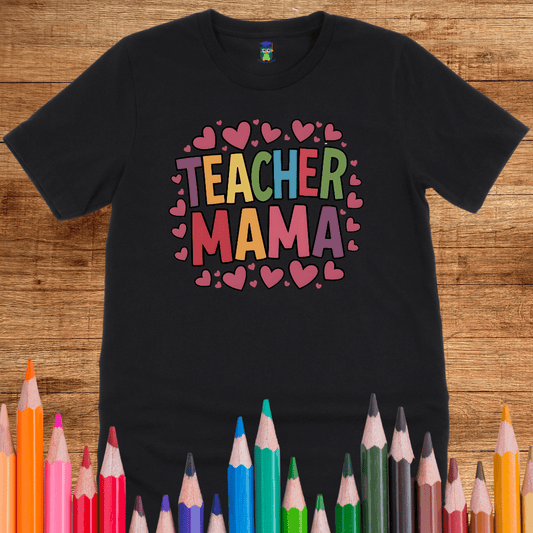 Teacher Mama Teacher T-Shirt - teachngear