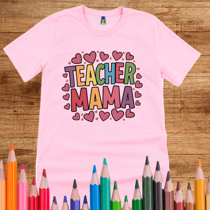 Teacher Mama Teacher T-Shirt - teachngear