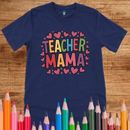 Teacher Mama Teacher T-Shirt - teachngear