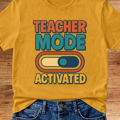 Teacher Mode Activated Teacher T-Shirt - teachngear