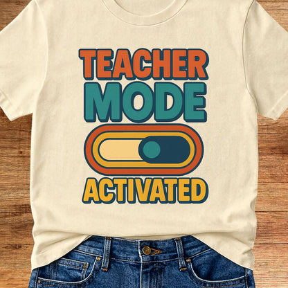 Teacher Mode Activated Teacher T-Shirt - teachngear