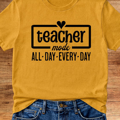 Teacher Mode Teacher T-Shirt - teachngear