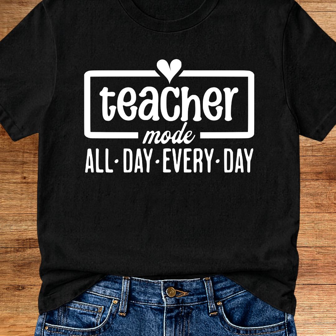 Teacher Mode Teacher T-Shirt - teachngear