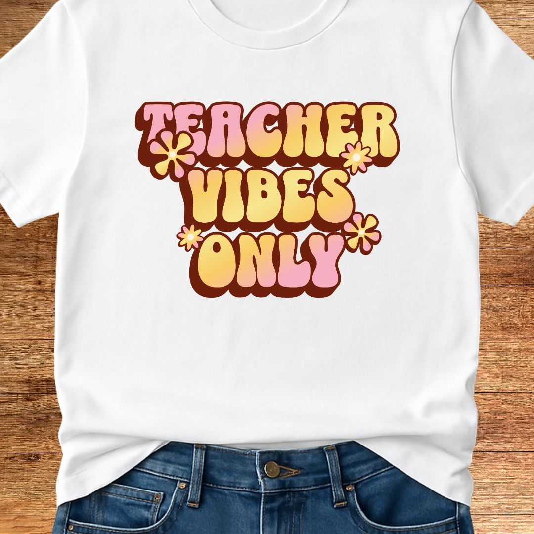 Teacher Vibes Only Teacher T-Shirt - teachngear