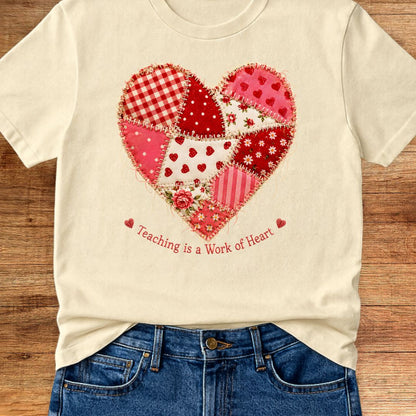 Teaching is a Work of Heart Patchwork Style Teacher T-Shirt - teachngear