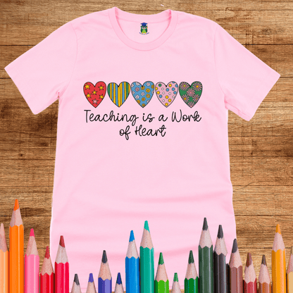 Teaching is a Work of Heart Teacher Shirt - teachngear