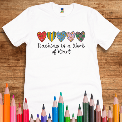 Teaching is a Work of Heart Teacher Shirt - teachngear
