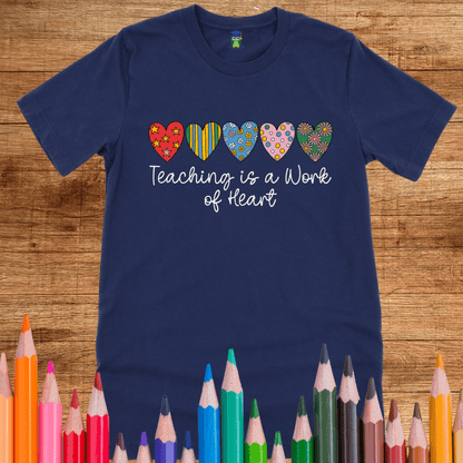 Teaching is a Work of Heart Teacher Shirt - teachngear
