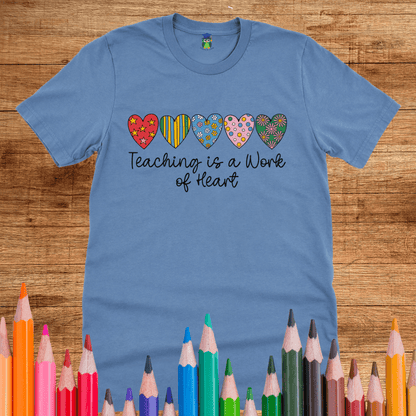 Teaching is a Work of Heart Teacher Shirt - teachngear
