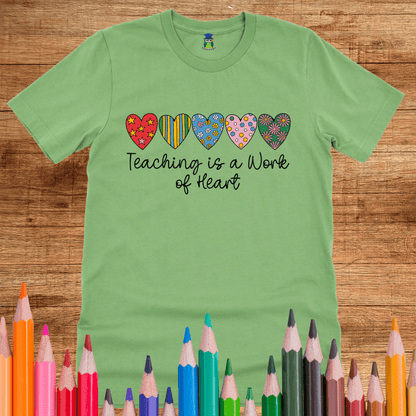 Teaching is a Work of Heart Teacher Shirt - teachngear