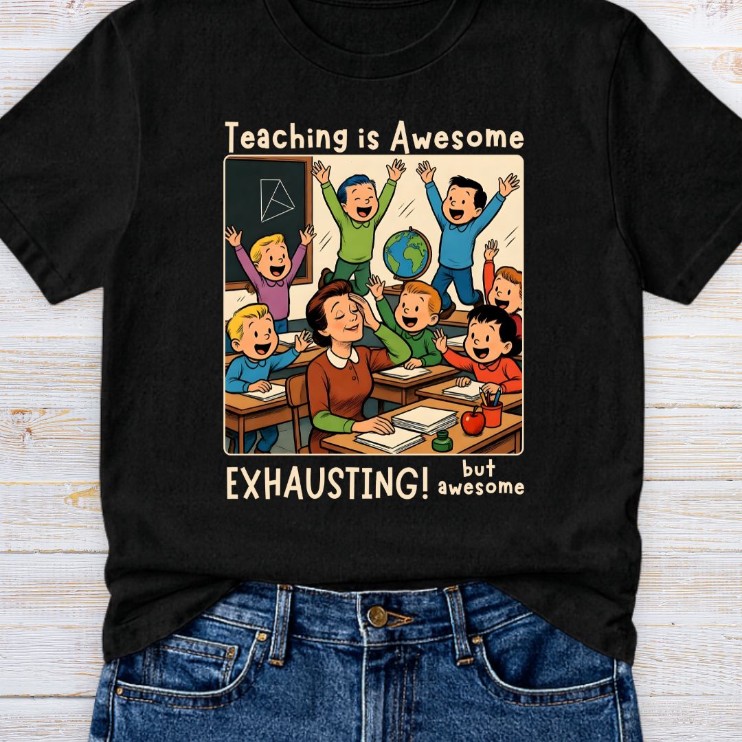 Teaching is Awesome Teacher T-Shirt - teachngear
