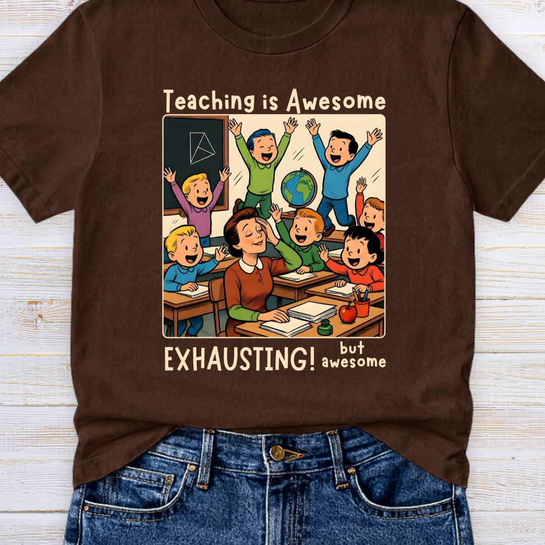 Teaching is Awesome Teacher T-Shirt - teachngear