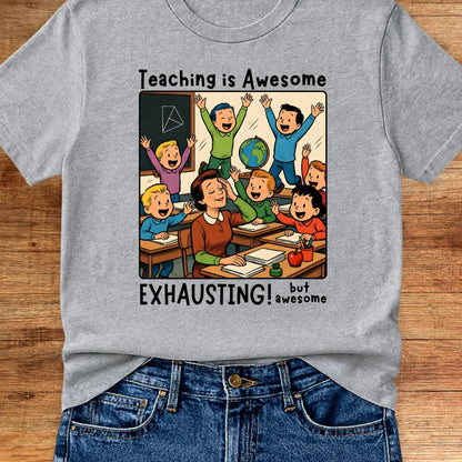 Teaching is Awesome Teacher T-Shirt - teachngear
