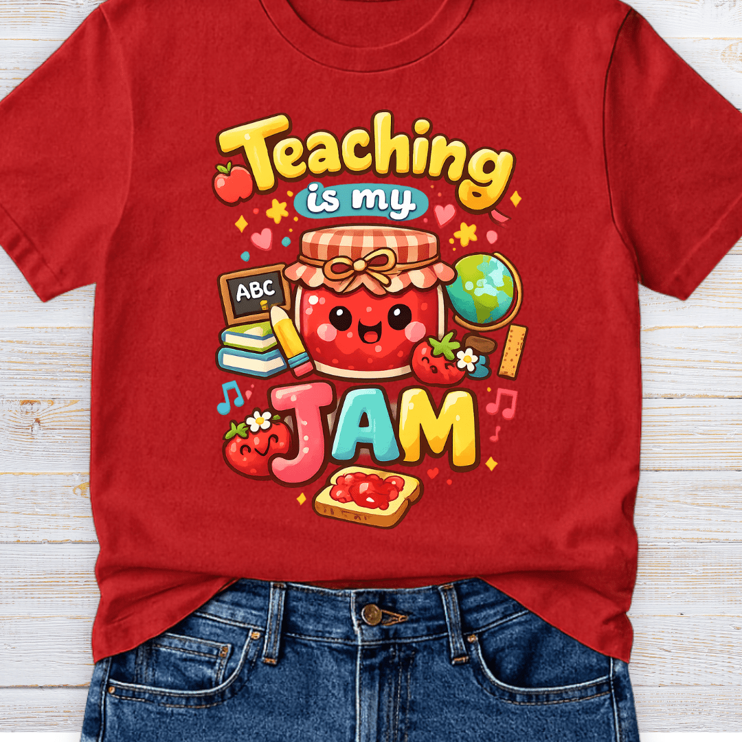 Teaching is my Jam 2 Teacher T-Shirt - teachngear