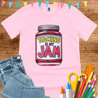 Teaching is my Jam Teacher Shirt - teachngear