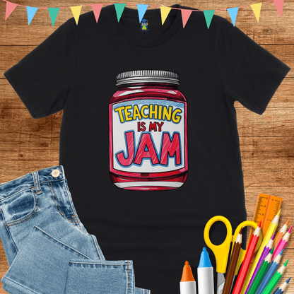 Teaching is my Jam Teacher Shirt - teachngear