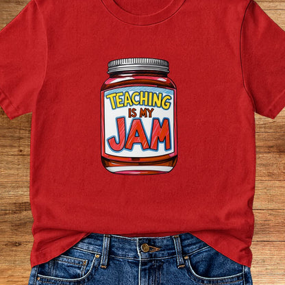 Teaching is my Jam Teacher T-Shirt - teachngear