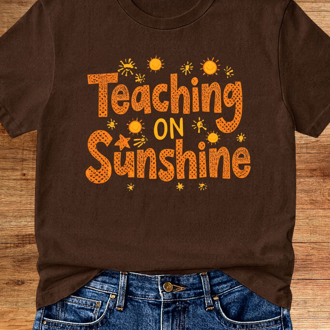 Teaching on Sunshine Teacher T-Shirt - teachngear