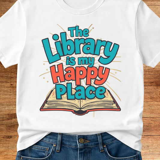 The Library is my Happy Place Teacher T-Shirt - teachngear