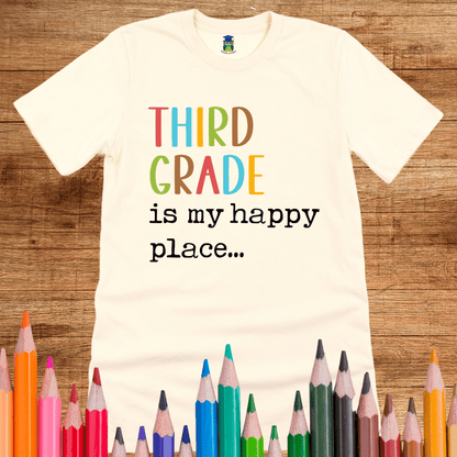 Third Grade is my Happy Place Teacher Shirt - teachngear