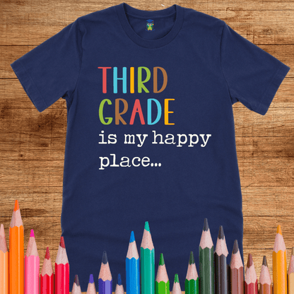Third Grade is my Happy Place Teacher Shirt - teachngear