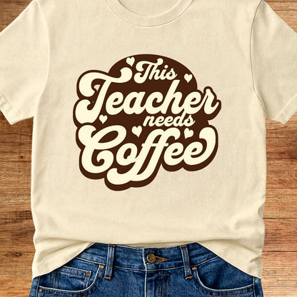 This Teacher Needs Coffee Teacher T-Shirt - teachngear