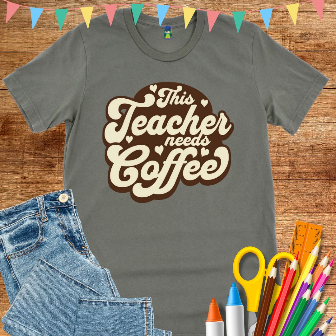 This Teacher Needs Coffee Teacher T-Shirt - teachngear