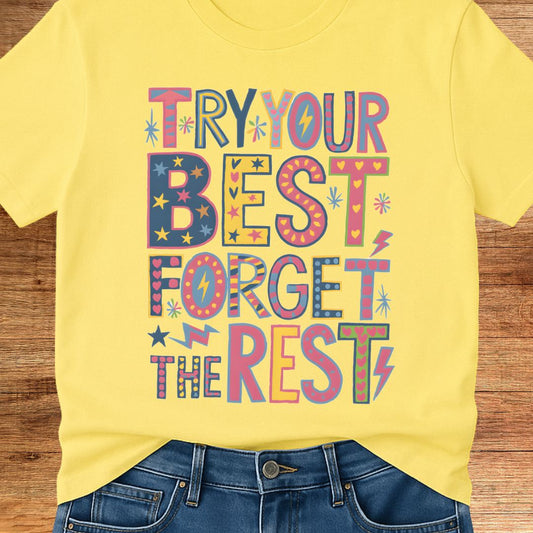 Try Your Best Teacher T-Shirt - teachngear