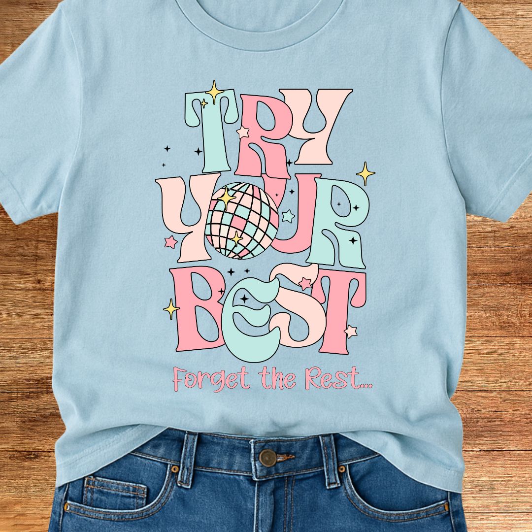 Try Your Best Teacher T-Shirt - teachngear