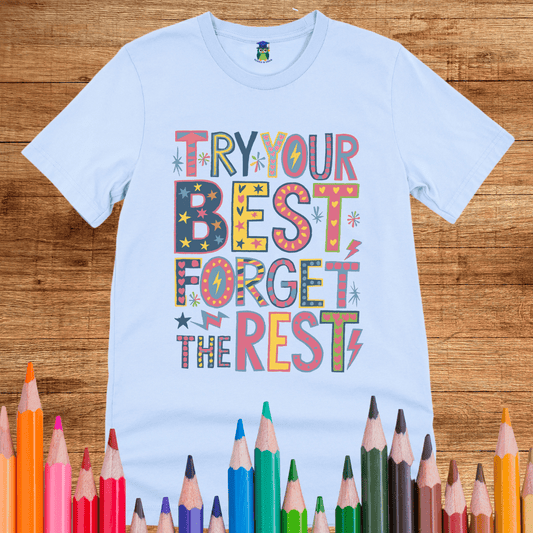 Try Your Best Teacher T-Shirt - teachngear