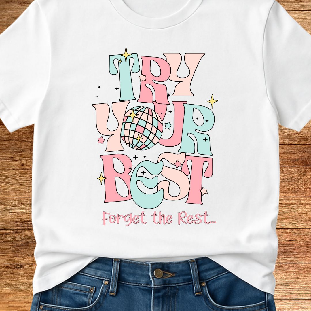 Try Your Best Teacher T-Shirt - teachngear