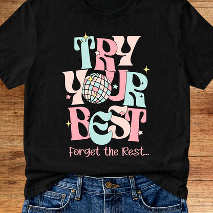 Try Your Best Teacher T-Shirt - teachngear